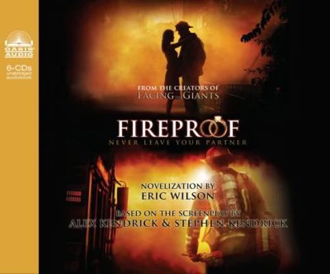 Fireproof: Never Leave Your Partner 159859544X Book Cover