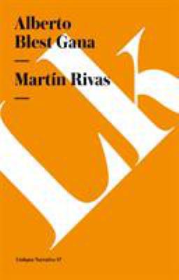 Martín Rivas [Spanish] 8498168554 Book Cover