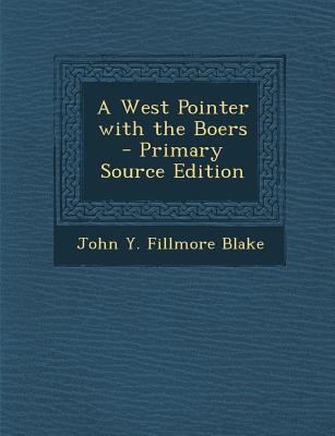 A West Pointer with the Boers - Primary Source ... 1293803499 Book Cover