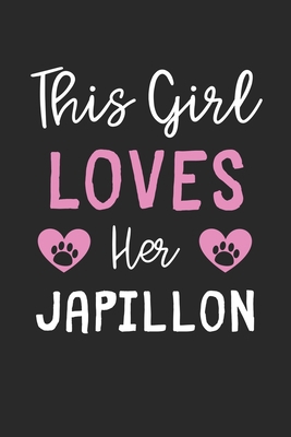 This Girl Loves Her Japillon: Lined Journal, 12... 1673521959 Book Cover