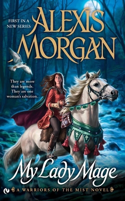 My Lady Mage: A Warriors of the Mist Novel B0072Q2NJQ Book Cover