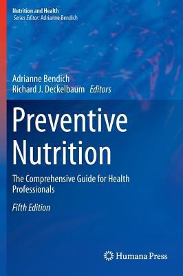 Preventive Nutrition: The Comprehensive Guide f... 3319224301 Book Cover