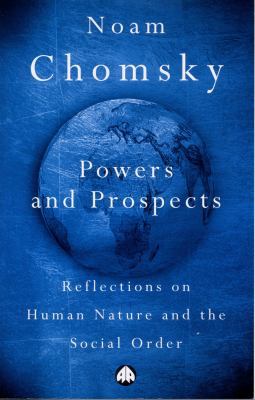 Powers and Prospects: Reflections on Human Natu... 0745311067 Book Cover