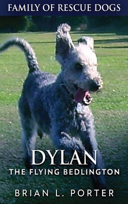 Dylan - The Flying Bedlington [Large Print] 4867513199 Book Cover