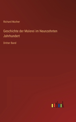 Geschichte der Malerei im Neunzehnten Jahrhunde... [German] 3368278770 Book Cover