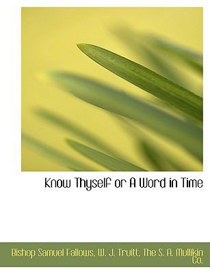 Know Thyself or a Word in Time 1140432001 Book Cover