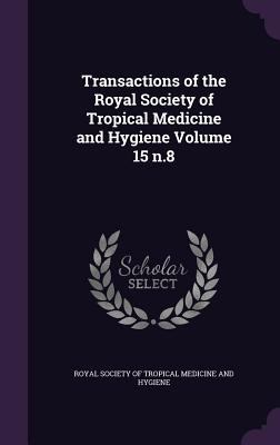 Transactions of the Royal Society of Tropical M... 1355340845 Book Cover