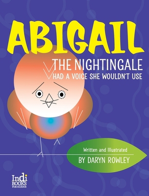 Abigail The Nightingale Had A Voice She Wouldn'... B0CN3VKM49 Book Cover