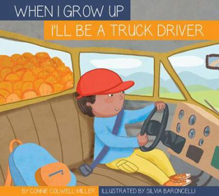 I'll Be a Truck Driver 1681514001 Book Cover