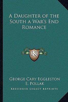 A Daughter of the South a War's End Romance 1162806168 Book Cover