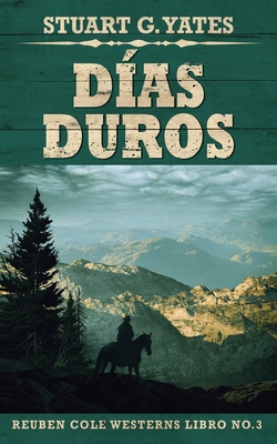 Días Duros [Spanish] 4867516864 Book Cover