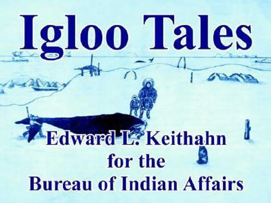 Igloo Tales 1410104508 Book Cover