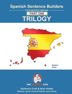 Spanish Sentence Builder TRILOGY - Part 1 [Spanish] B0CJ3VVW6C Book Cover