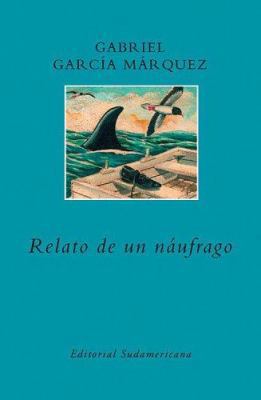 Relato De Un Naufrago (Spanish Edition) [Spanish] 9500726068 Book Cover