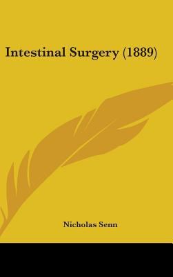 Intestinal Surgery (1889) 1437229840 Book Cover