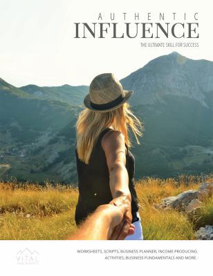Spiral-bound Authentic Influence : The Ultimate Skills for Success Book