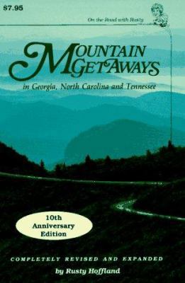 Mountain Getaways in Georgia, North Carolina an... 0961631627 Book Cover