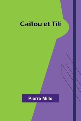 Caillou et Tili [French] 9362094053 Book Cover