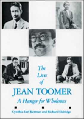 The Lives of Jean Toomer: A Hunger for Wholeness 0807115487 Book Cover
