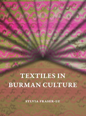 Textiles in Burman Culture 6162151638 Book Cover
