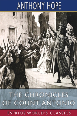 The Chronicles of Count Antonio (Esprios Classi... B0BG6KFRM1 Book Cover