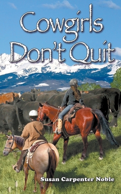 Cowgirls Don't Quit 1648716342 Book Cover