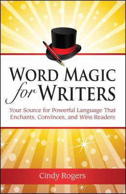 Word Magic for Writers: Your Source for Powerfu... 1889715247 Book Cover