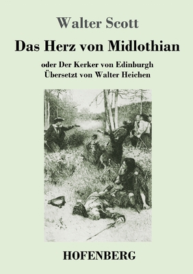Das Herz von Midlothian: oder Der Kerker von Ed... [German] 3743734087 Book Cover