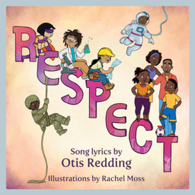 Respect: A Children's Picture Book 1617758442 Book Cover