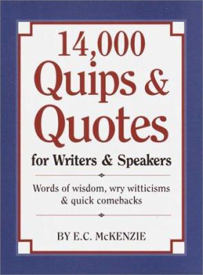 14,000 Quips & Quotes for Writers & Speakers 0517427125 Book Cover