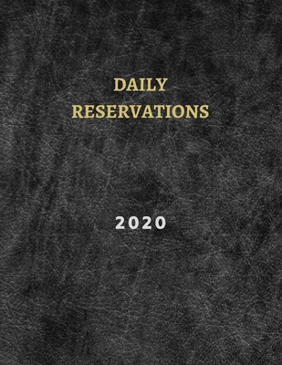 2020 Daily Reservations: : Restaurants reservat... 1657689662 Book Cover