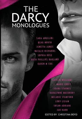 The Darcy Monologues: A romance anthology of "P... 0998654027 Book Cover