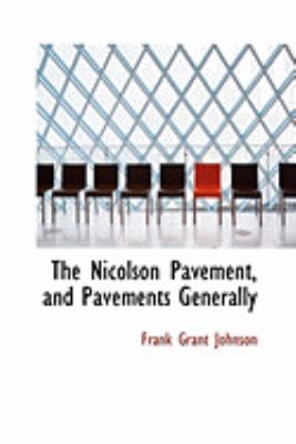 The Nicolson Pavement, and Pavements Generally 0554836734 Book Cover