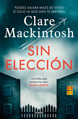 Sin Elección / Hostage [Spanish] 8425361702 Book Cover