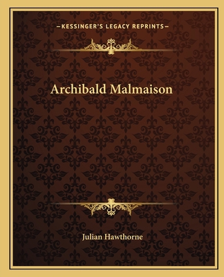 Archibald Malmaison 1162653434 Book Cover