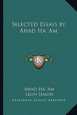 Selected Essays by Ahad Ha 'Am 116277553X Book Cover