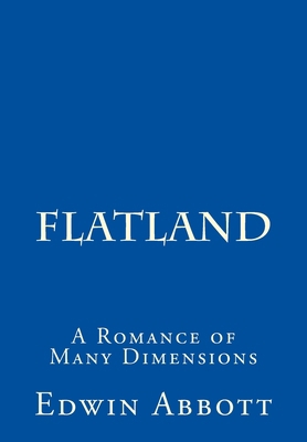 Flatland: A Romance of Many Dimensions 1535410566 Book Cover