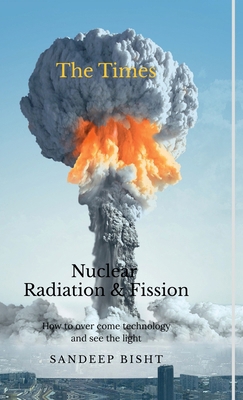 Nuclear Radiation & Fission B0GCFX4RFH Book Cover