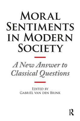 Moral Sentiments in Modern Society: A New Answe... 9089647759 Book Cover