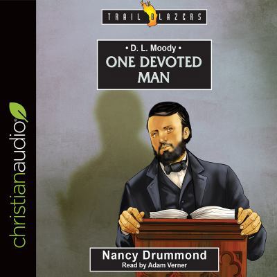 D.L. Moody: One Devoted Man 1545908605 Book Cover