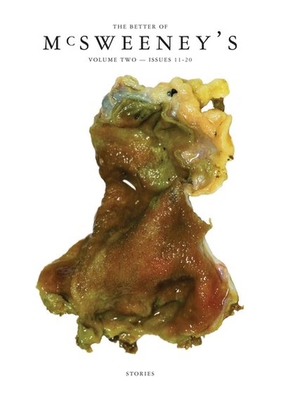 The Better of McSweeney's, Volume Two: Issues 1... 1934781525 Book Cover