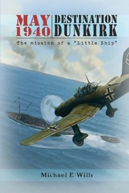 May 1940: Destination Dunkirk: Destination Dunkirk 1739297695 Book Cover