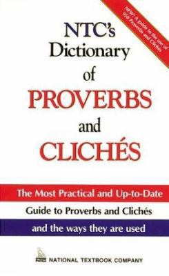 NTC's Dictionary of Proverbs and Cliches 0844251593 Book Cover