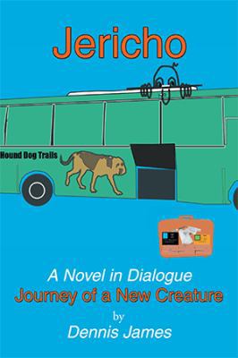 Jericho: a Novel in Dialogue: Journey of a New ... 1984538896 Book Cover