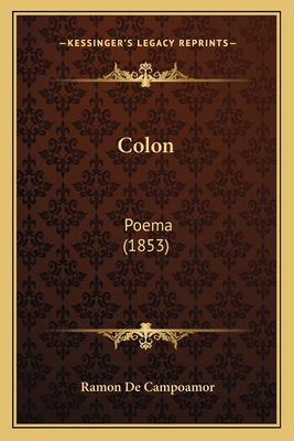 Colon: Poema (1853) [Spanish] 1165378906 Book Cover