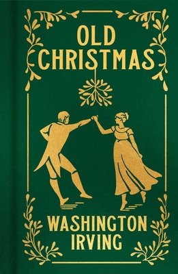 Old Christmas: Gilded Pocket Edition 1398820520 Book Cover