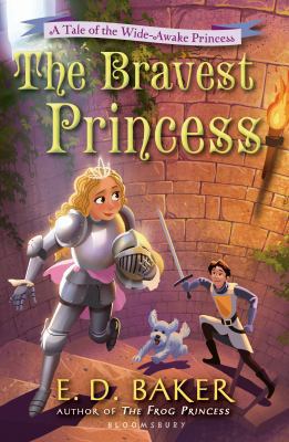 The Bravest Princess: A Tale of the Wide-Awake ... 1619635704 Book Cover