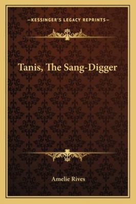 Tanis, The Sang-Digger 1163263087 Book Cover