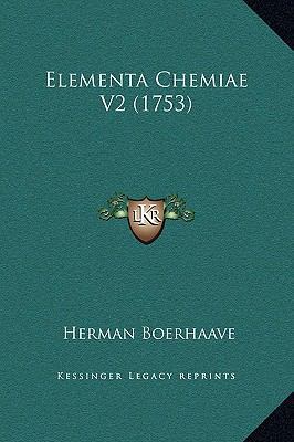 Elementa Chemiae V2 (1753) [Latin] 1169365361 Book Cover