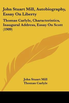 John Stuart Mill, Autobiography, Essay On Liber... 1120305349 Book Cover